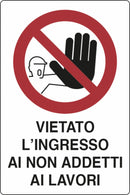 Cartello segnaletica "vietato ingresso ai non adetti" 30x20 confezione da 3 pezzi